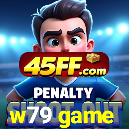 w79 game